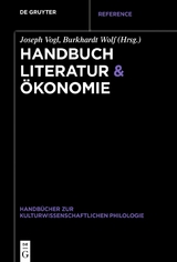 Handbuch Literatur & Ökonomie - 