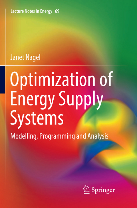 Optimization of Energy Supply Systems - Janet Nagel
