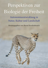 Perspektiven zur Biologie der Freiheit - 