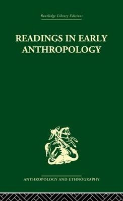 Readings in Early Anthropology -  James S. Slotkin