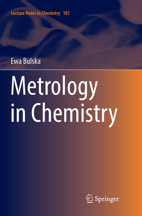 Metrology in Chemistry - Ewa Bulska