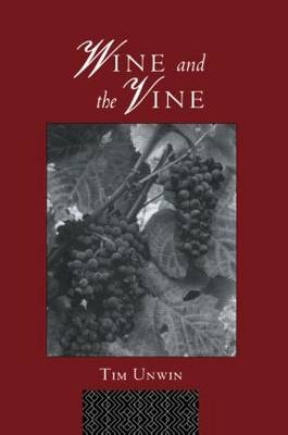 Wine and the Vine -  Tim Unwin