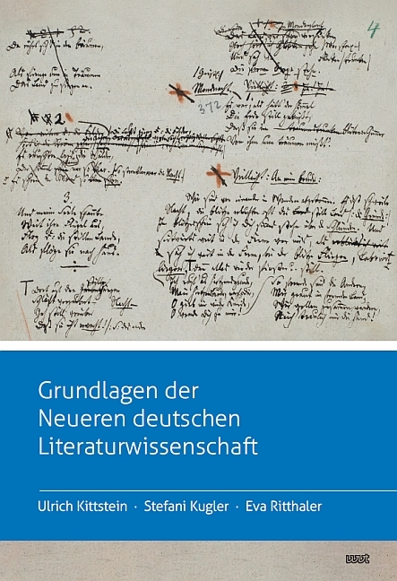 Grundlagen der Neueren deutschen Literaturwissenschaft - Ulrich Kittstein, Stefani Kugler, Eva Ritthaler