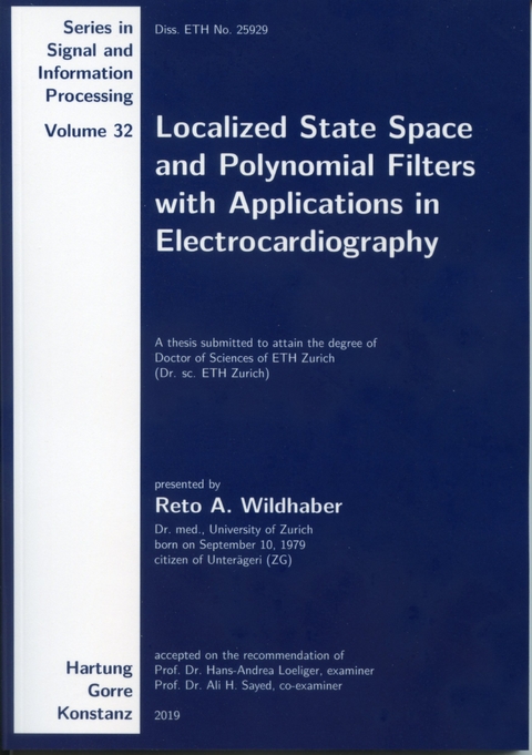 Localized State Space and Polynomial Filters with Applications in Electrocardiography - Reto A. Wildhaber