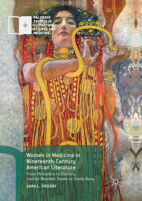 Women in Medicine in Nineteenth-Century American Literature - Sara L. Crosby