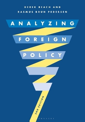 Analyzing Foreign Policy - Derek Beach, Rasmus Brun Pedersen