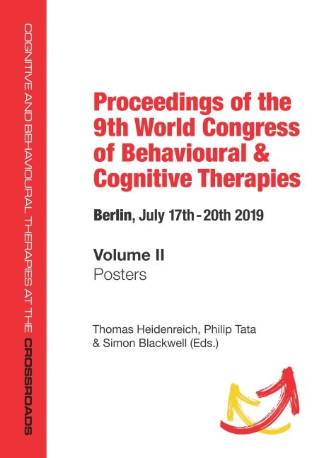 Proceedings of the 9th World Congress of Behavioural & Cognitive Therapies, Berlin, July 17th–20th 2019 - 