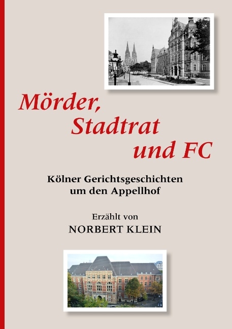Mörder, Stadtrat und FC - Norbert Klein