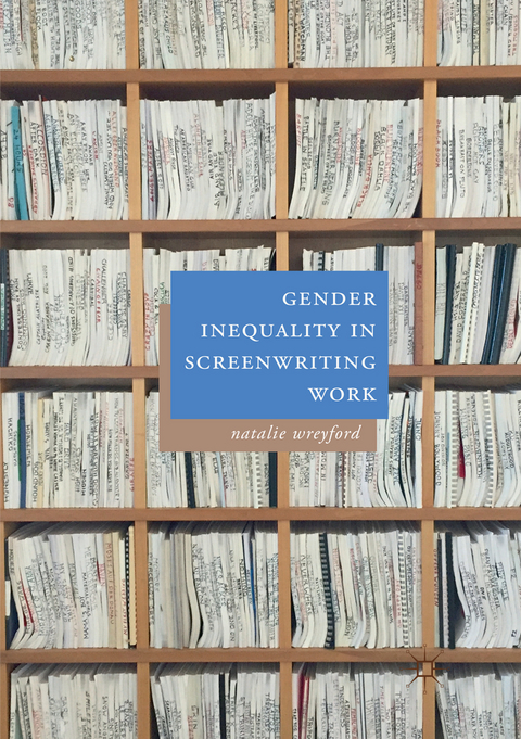 Gender Inequality in Screenwriting Work - Natalie Wreyford