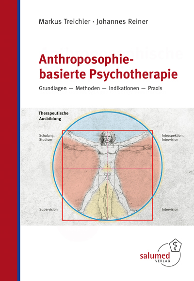 Anthroposophie-basierte Psychotherapie - Markus Treichler, Johannes Reiner