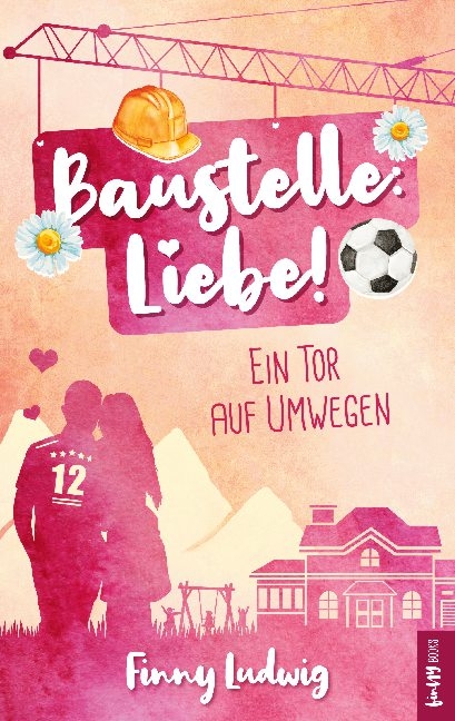 Baustelle: Liebe! - Finny Ludwig