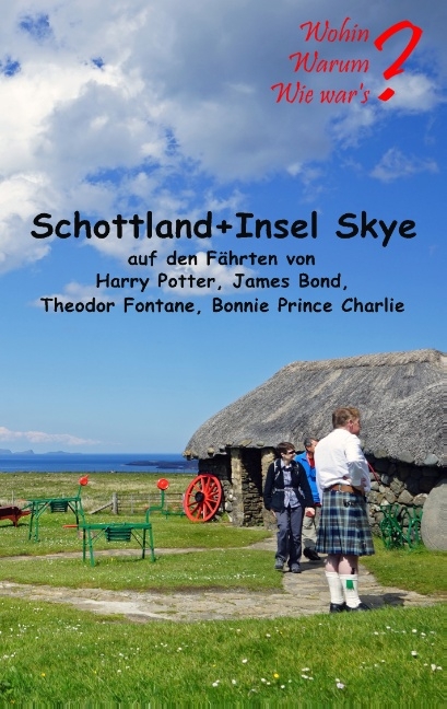 Schottland + Insel Skye - Ute Fischer, Bernhard Siegmund