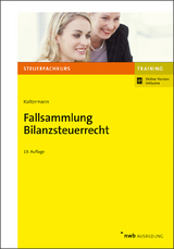 Fallsammlung Bilanzsteuerrecht - Koltermann, Jörg