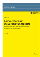 Kommentar zum Steuerberatungsgesetz - Nicole Appich, Alexander Busse, Christoph Goez, Georg-Friedrich Güntge, Peter Maxl, Andreas Raab, Thomas Riddermann, Stefan Ruppert, Ulrich Stumpf, Anne Ueberfeldt, Gottfried Wacker, Katharina Willerscheid