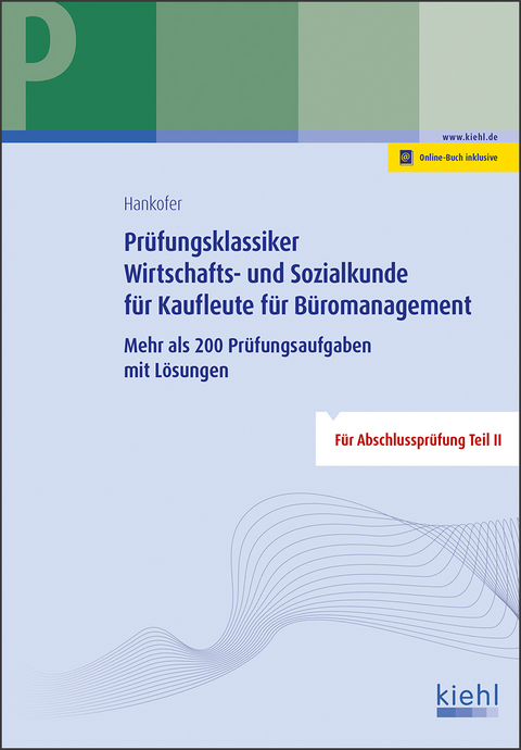 Prüfungsklassiker Wirtschafts- und Sozialkunde für Kaufleute für Büromanagement - Sina Dorothea Hankofer