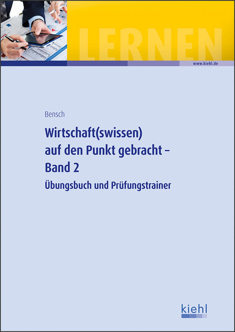 Wirtschaft(swissen) auf den Punkt gebracht - Band 2 - Jörg Bensch