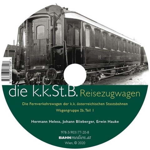 DVD zu kkStB-Reisezugwagen, Wagengruppe Ib, Teil 1 - Hermann Heless, Johann Blieberger, Erwin Hauke