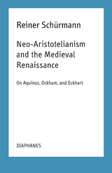 Neo-Aristotelianism and the Medieval Renaissance - Reiner Schürmann