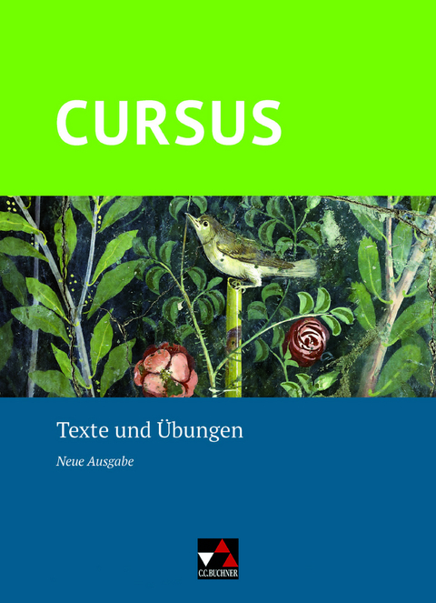 Cursus – Neue Ausgabe / Cursus – Neue Ausgabe Texte und Übungen - Britta Boberg, Reinhard Bode, Michael Hotz, Christine Ley-Hutton, Friedrich Maier, Wolfgang Matheus, Ulrike Severa, Sabine Wedner-Bianzano, Andrea Wilhelm, Rosi Ziegenhain