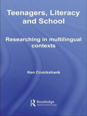 Teenagers, Literacy and School -  Ken Cruickshank