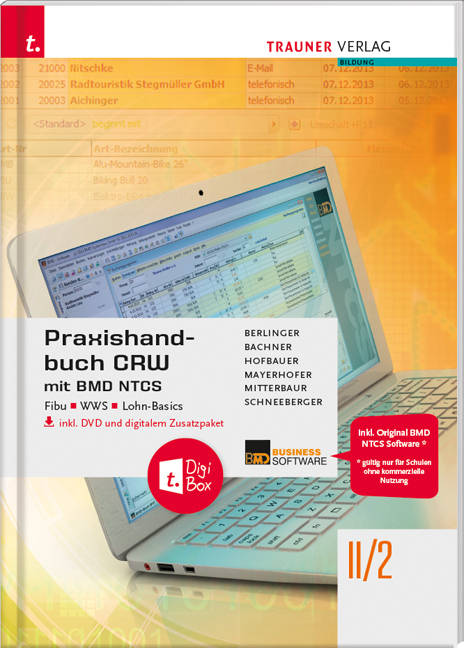 Praxishandbuch CRW mit BMD NTCS II/2 HAK/HAS inkl. DVD - Roland Berlinger, Sabine Bachner, Marianne Hofbauer, Claus Mayerhofer, Franz Mitterbaur, Andrea Schneeberger