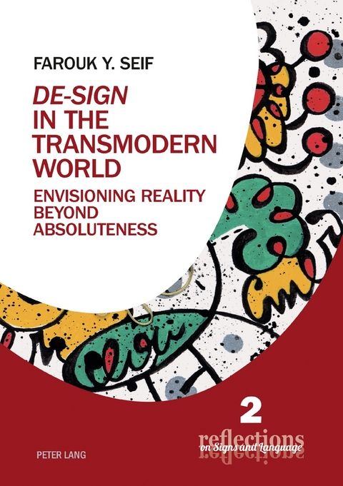«De-Sign» in the Transmodern World - Farouk Y. Seif