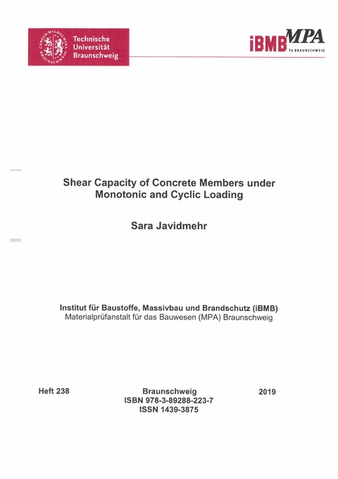 Shear Capacity of Concrete Members under Monotonic and Cyclic Loading - Sara Javidmehr