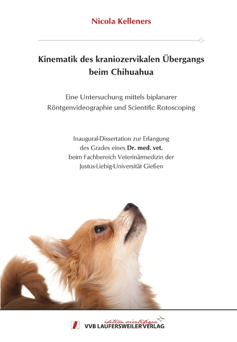 Kinematik des kraniozervikalen Übergangs beim Chihuahua - Nicola Kelleners