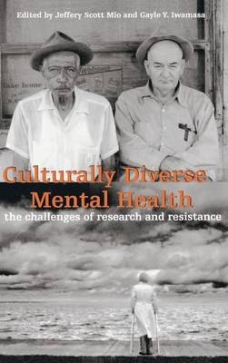 Culturally Diverse Mental Health -  Gayle Y. Iwamasa,  Jeffery Scott Mio
