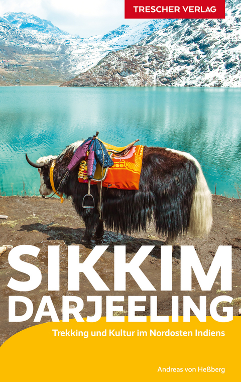 TRESCHER Reiseführer Sikkim und Darjeeling - Andreas von Heßberg