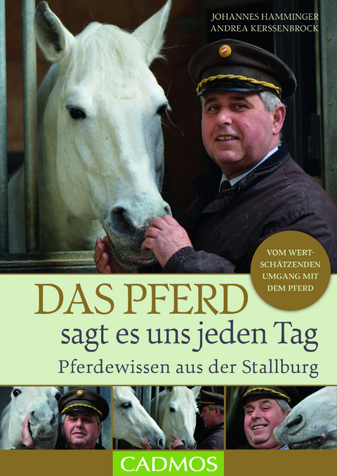 Das Pferd sagt es uns jeden Tag - Johannes Hamminger, Andrea Kerssenbrock