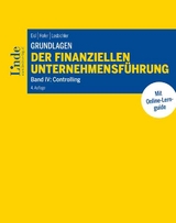 Grundlagen der finanziellen Unternehmensführung, Band IV - Christoph Eisl, Peter Hofer, Heimo Losbichler