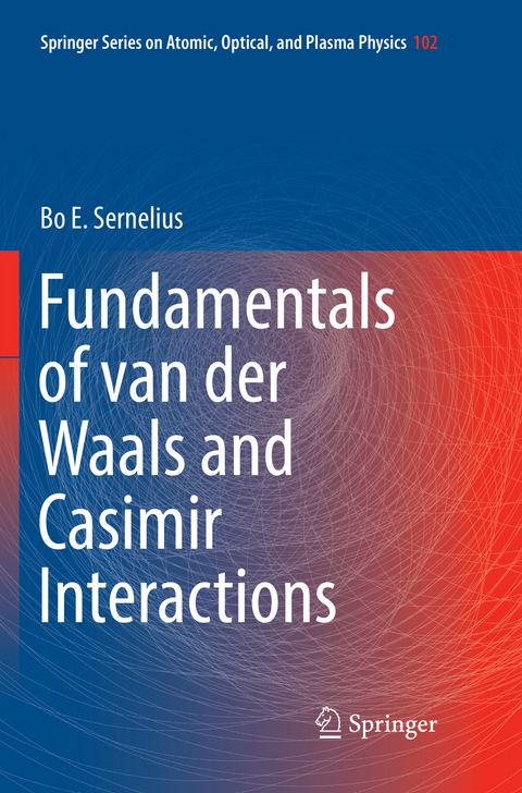 Fundamentals of van der Waals and Casimir Interactions - Bo E. Sernelius