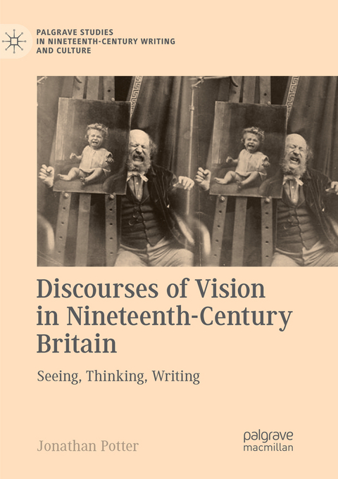 Discourses of Vision in Nineteenth-Century Britain - Jonathan Potter