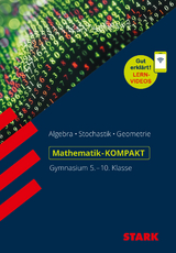 STARK Mathe-KOMPAKT Gymnasium - Grundwissen 5.-10. Klasse - Alfred Müller