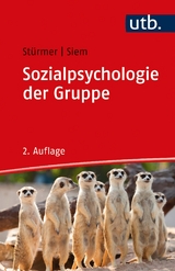 Sozialpsychologie der Gruppe - Stürmer, Stefan; Siem, Birte