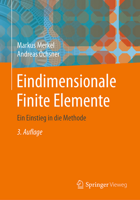 Eindimensionale Finite Elemente - Markus Merkel, Andreas Öchsner