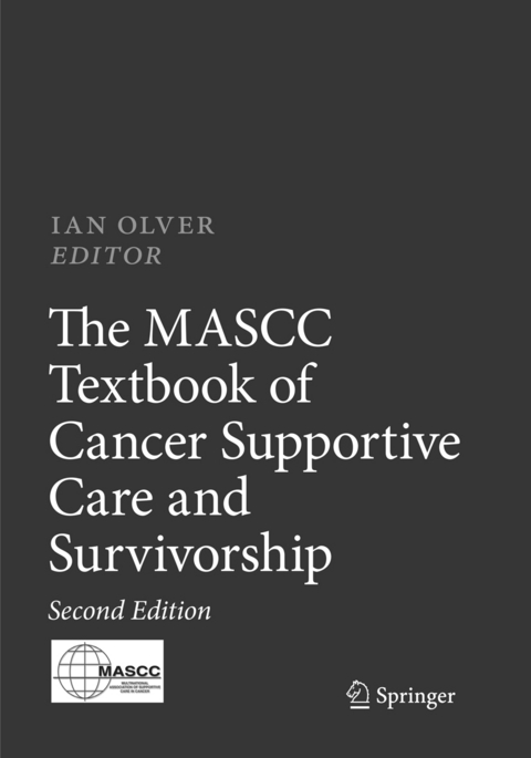 The MASCC Textbook of Cancer Supportive Care and Survivorship - 