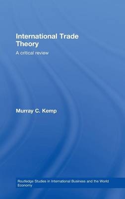 International Trade Theory -  Murray Kemp