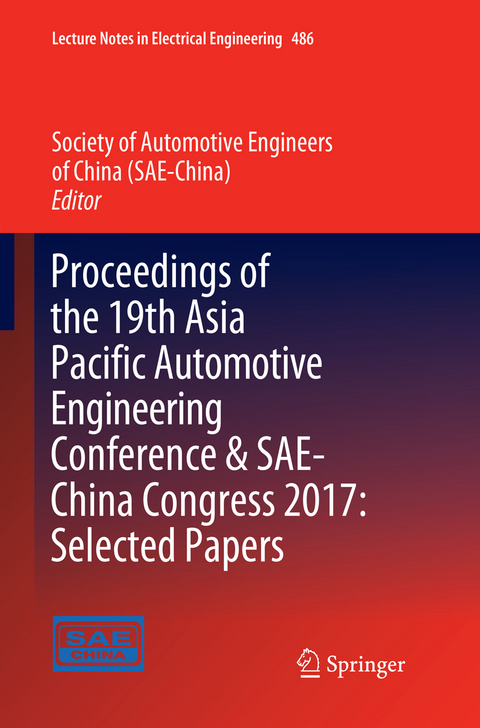 Proceedings of the 19th Asia Pacific Automotive Engineering Conference & SAE-China Congress 2017: Selected Papers - 