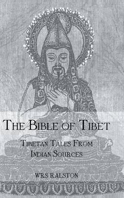 Bible of Tibet -  Ralston