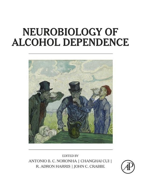 Neurobiology of Alcohol Dependence - 