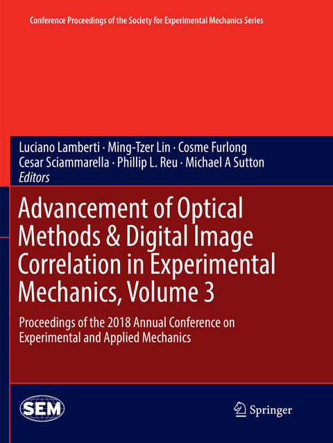 Advancement of Optical Methods & Digital Image Correlation in Experimental Mechanics, Volume 3 - 