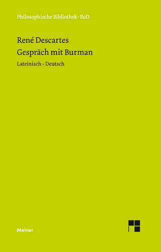Gespräch mit Burman - René Descartes; Hans W. Arndt