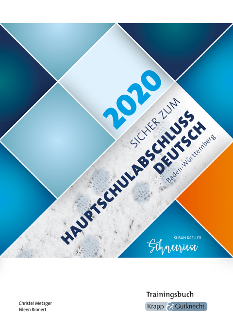 Lehrerheft Schneeriese - Hauptschulabschluss Deutsch Baden-Württemberg 2020 - Christel Metzger