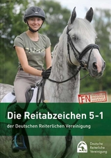 Die Reitabzeichen 5-1 der Deutschen Reiterlichen Vereinigung - Deutsche Reiterliche Vereinigung e.V. (FN)