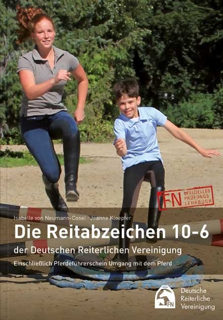 Die Reitabzeichen 10-6 der Deutschen Reiterlichen Vereinigung - Isabelle Von Neumann-Cosel