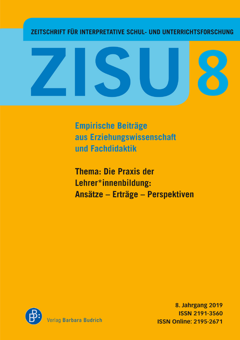 ZISU – Zeitschrift für interpretative Schul- und Unterrichtsforschung - 