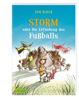 Storm oder Die Erfindung des Fußballs - Jan Birck