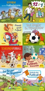 Pixi-8er-Set 267: Pixi spielt Fußball (8x1 Exemplar) - Jan Birck, Lilli L‘Arronge, Rüdiger Paulsen, Martin Klein, Daniel Sohr, Dörte Diestel, Laura Leintz